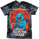 DON'T GO IN THE HOUSE STEEL ROOM TIE DYE SHIRT